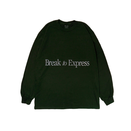 BREAK TO EXPRESS L/S TEE