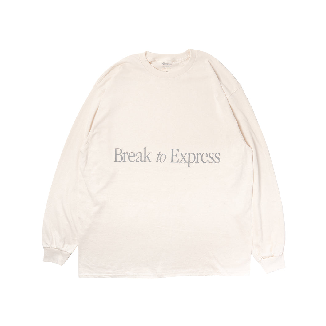 BREAK TO EXPRESS L/S TEE