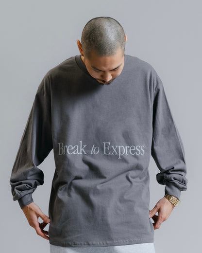 BREAK TO EXPRESS L/S TEE