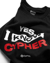 Load image into Gallery viewer, YES, I KNOW CYPHER TEE
